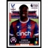 Venta Cromo de Cheick Doucouré Crystal Palace Panini Premier League 2023 Stickers
