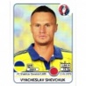 Buy Sticker Vyacheslav Shevchuk Ukraine Panini Uefa Euro 2016 France