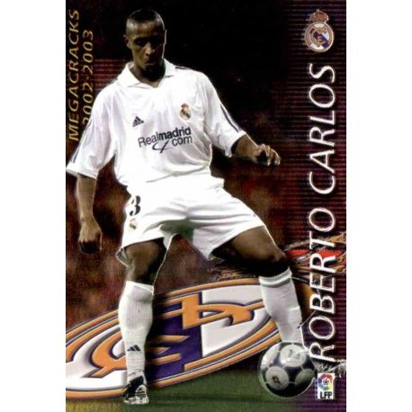 Roberto Carlos Megacracks Real Madrid 368 Megafichas 2002-03