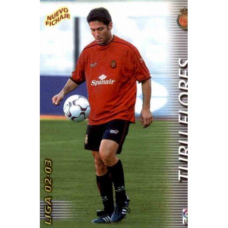 Turu Flores Nuevo Fichaje Mallorca 424 Megafichas 2002-03