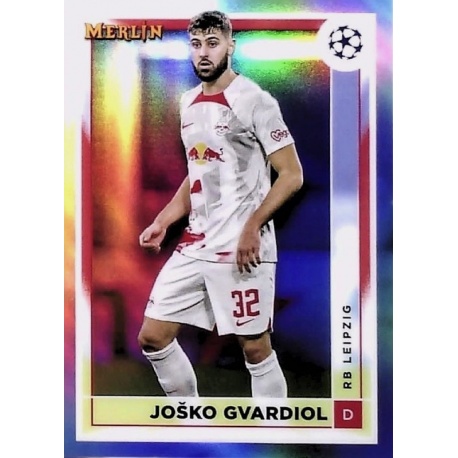 Joško Gvardiol RB Leipzig Refractor 116