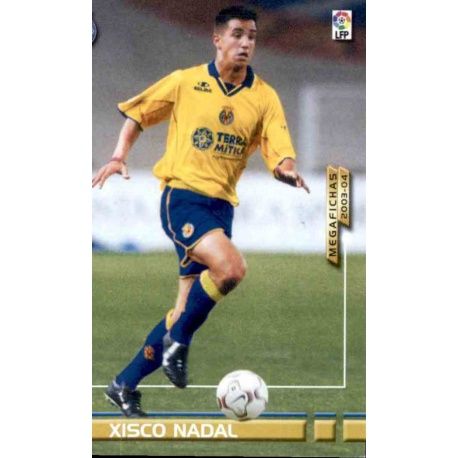 Xisco Nadal Fichas Bis Villarreal 341 Bis Megafichas 2003-04