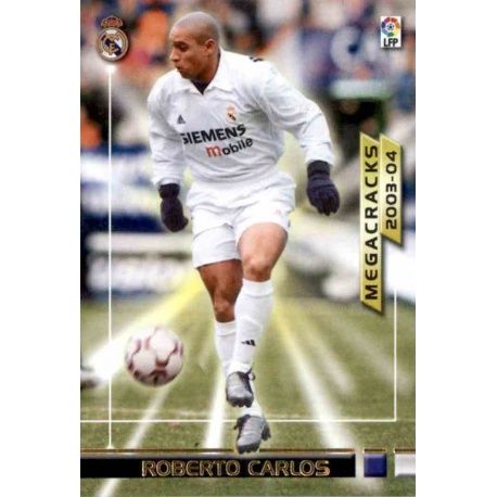 Roberto Carlos Megacracks Real Madrid 366 Megafichas 2003-04