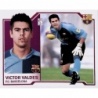 Sticker of Víctor Valdés Barcelona Colecciones Este Liga 2007-2008