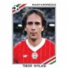 Cromos de Fútbol Tibor Nyilasi Hungary 1986 Panini World Cup Stickers