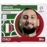 Cromos de Fútbol Gianluigi Donnarumma Italia ITA 4 Album Cromos Eurocopa 2024