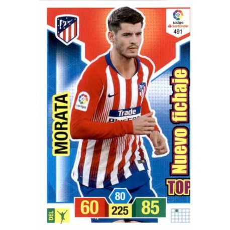 Morata Top Nuevo Fichaje 491 Adrenalyn XL La Liga Santander 2018-19