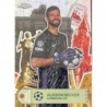 Offer Online  Alisson Becker Final Destination Liverpool Topps Chrome UEFA Club Competitions 2024-25