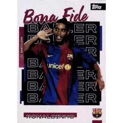 Ronaldinho Bona Fide Baller 25