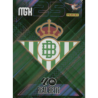Completa tu colección Escudo Real Betis MGK 2026-27