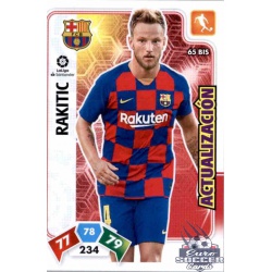 Rakitic Actualización - Nuevo Fichaje 65 Bis Adrenalyn XL Liga Santader 2019-20