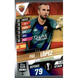 Pau López AS Roma Club Hero CH50 Match Attax 101 2019-20