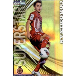 Corominas Superstar Brillo Rayas Horizontales Girona 941 Las Fichas de la Liga 2012 Platinum Official Quiz Game Collection