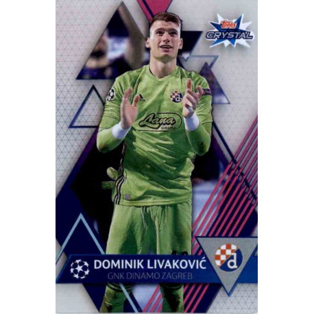 Dominik Livaković GNK Dinamo Zagreb 61 Topps Crystal Hi-Tech 2019-20