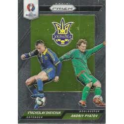 Vyacheslav Shevchuk - Andriy Pyatov Ukraine Country Combinations Duals CCD-54 Prizm Uefa Euro 2016 France
