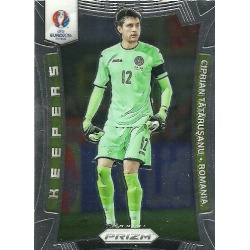 Ciprian Tatarusanu Romania Keepers K-16 Prizm Uefa Euro 2016 France