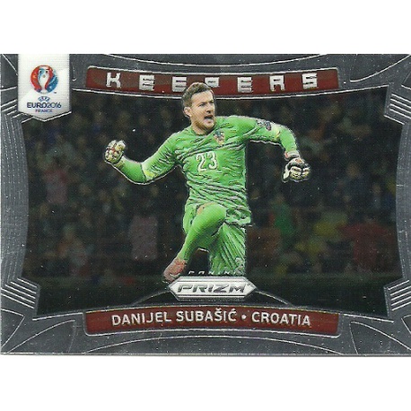 Danijel Subasic Croatia Keepers K-18 Prizm Uefa Euro 2016 France