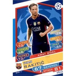 Ivan Rakitić Away Goal FCB11 Match Attax Champions 2016-17