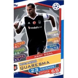 Ricardo Quaresma Away Goal BES17 Match Attax Champions 2016-17