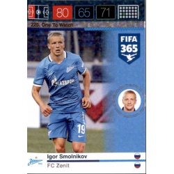 Igor Smolinikov One To Watch FC Zenit 225 FIFA 365 Adrenalyn XL 2015-16