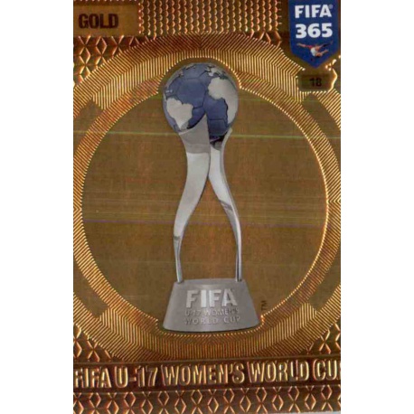 FIFA U-17 Women's World Cup Trophy 18 FIFA 365 Adrenalyn XL 2017