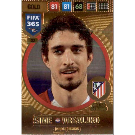 Sime Vrsaljko Impact Signing Atletico Madrid 22 FIFA 365 Adrenalyn XL 2017