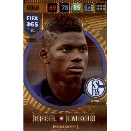 Breel Embolo Impact Signing FC Schalke 04 37 FIFA 365 Adrenalyn XL 2017