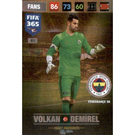 Volkan Demirel Fans Favourite Fenerbahce 81 FIFA 365 Adrenalyn XL 2017