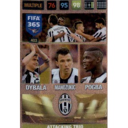 Paulo Dybala - Mario Mandzukic - Paul Pogba Attacking Trio Juventus 403 FIFA 365 Adrenalyn XL 2017