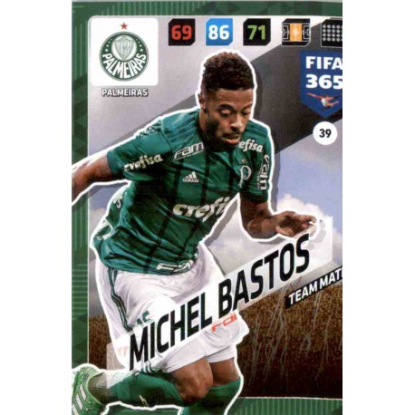 Michel Bastos Palmeiras 39 FIFA 365 Adrenalyn XL 2018