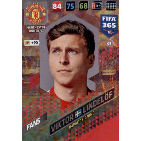 Viktor Lindelöf Impact Signing Manchester United 67 FIFA 365 Adrenalyn XL 2018