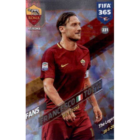 Francesco Totti Milestone AS Roma 231 FIFA 365 Adrenalyn XL 2018