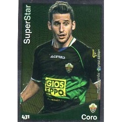 Coro Superstar Brillo Liso Elche 431