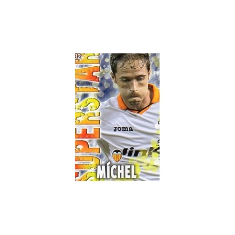 Michel Superstar Valencia 132