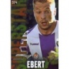 Trading Cards Ebert Valladolid Superstar Brillo Liso Las Fichas de La Liga 2014