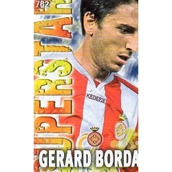 Gerard Bordás Superstar Mate Girona 782