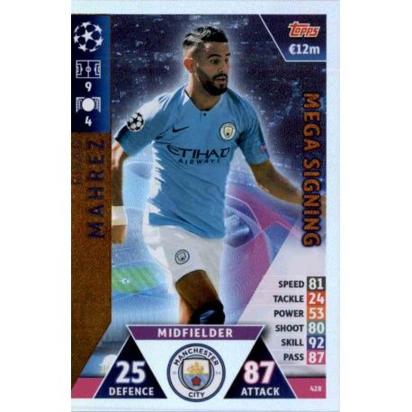 Riyad Mahrez Mega Signing 428 Match Attax Champions 2018-19