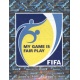 FIFA - My game is fair play 1