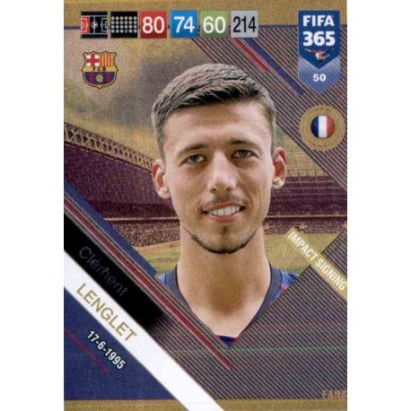 Clément Lenglet Impact Signing 50 FIFA 365 Adrenalyn XL