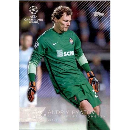 Andriy Pyatov Shakhtar Donetsk 17 UEFA Champions League Showcase 2015-16