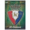 Cromos de Fútbol Escudo Osasuna Brillante Jaspeado Las Fichas de La Liga 2009-10