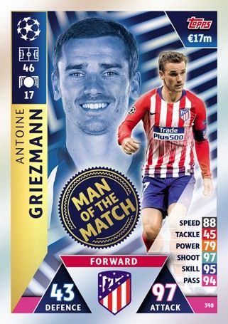 Karte 398 Champions League 18/19 Antoine Griezmann Man of the Match 