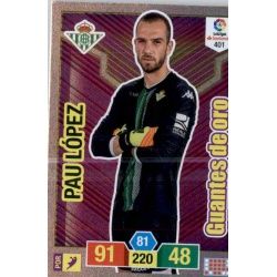 Pau Lopez Guantes de Oro 401 Adrenalyn XL La Liga Santander 2018-19